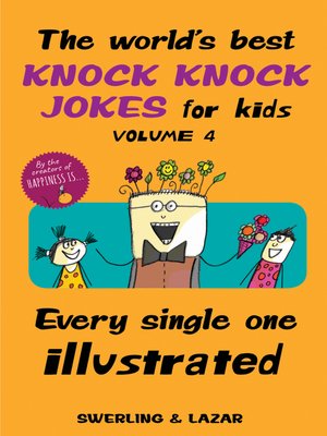 cover image of The World's Best Knock Knock Jokes for Kids Volume 4
